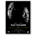Play Tha Game – Limited Edition Collector Poster